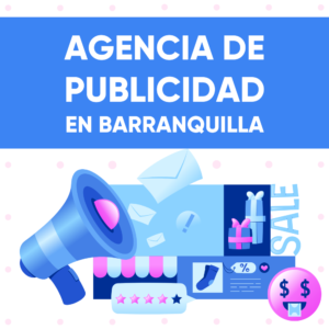 Agencia de Publicidad Barranquilla