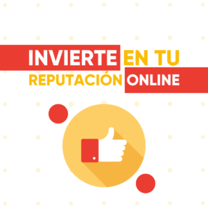 Invierte tu reputación Online